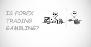 Is forex trading gambling