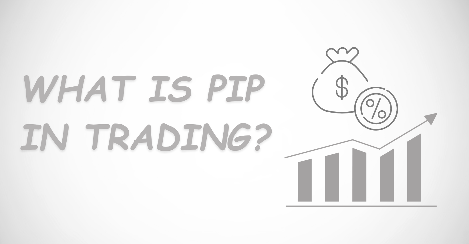You are currently viewing What is Pip in Trading?