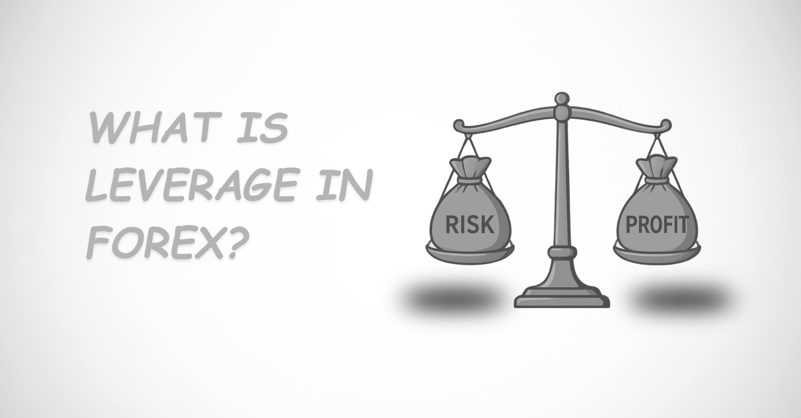 What if leverage in Forex