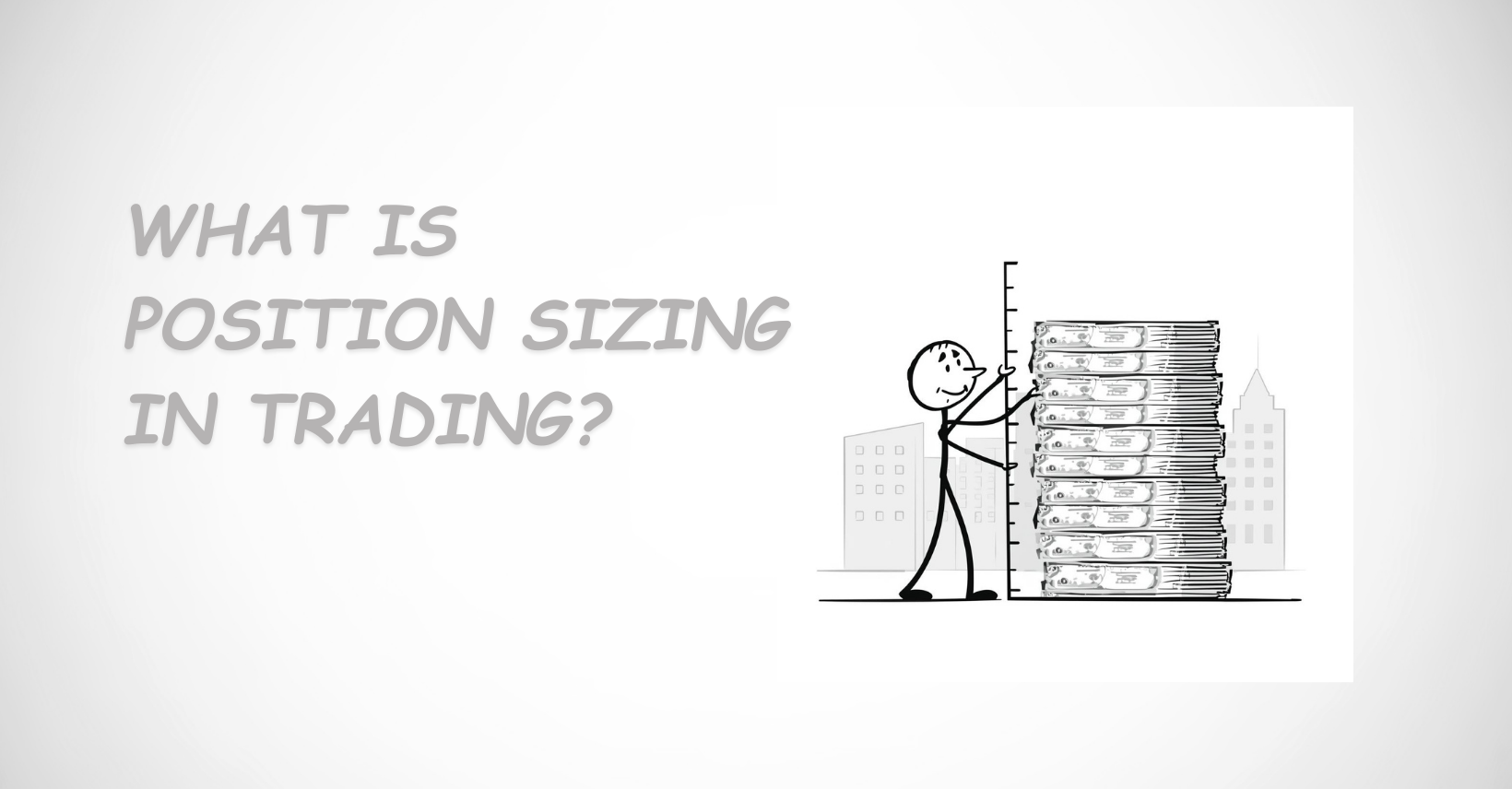 what is position sizing in trading