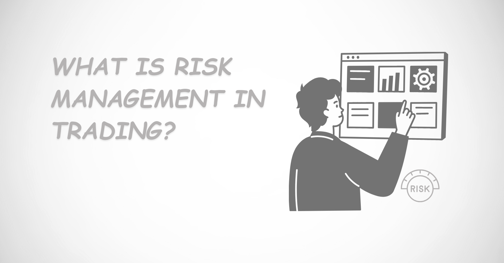what is risk management in trading