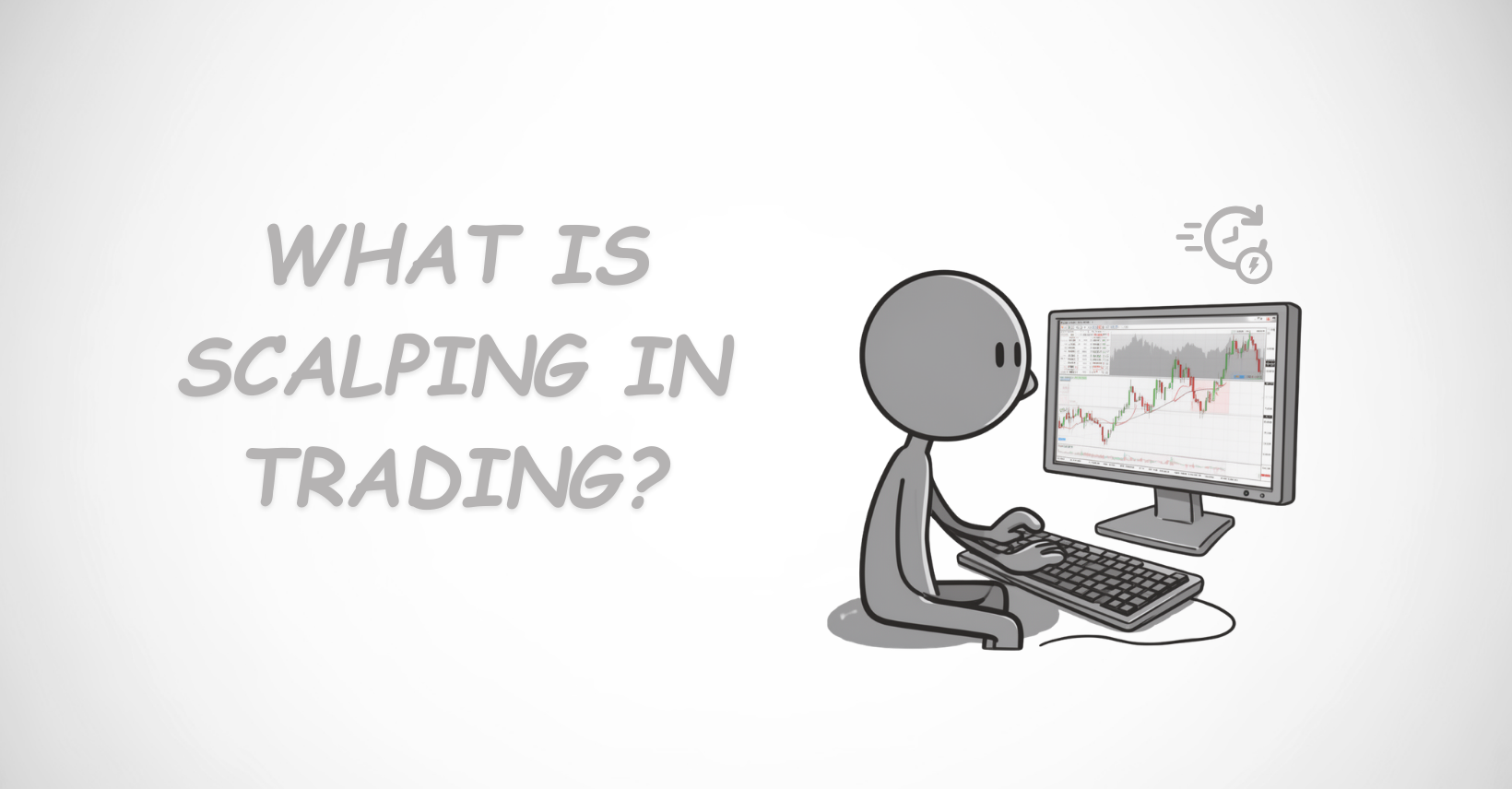 What is scalping in trading